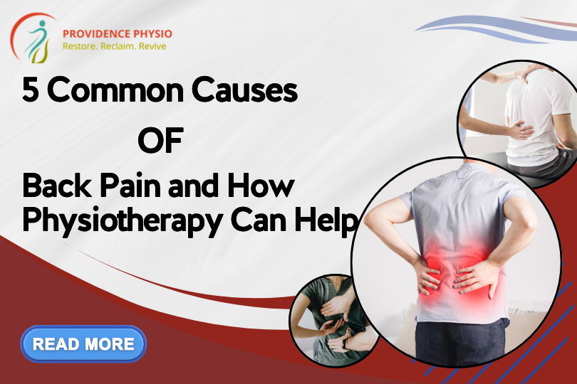 Back pain can creep up from everyday habits. Learn five common causes and how physiotherapy helps ease pain, improve movement and keep it from coming back.